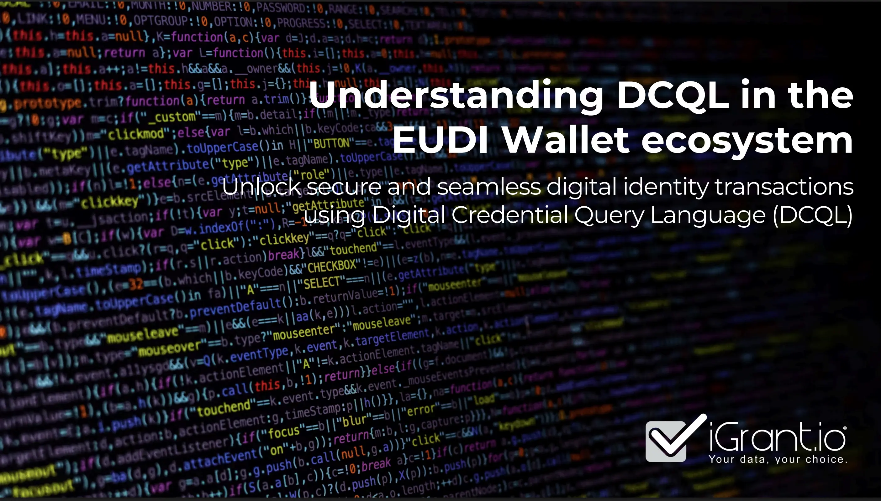 Explore the EUDI Wallet scenarios using Digital Credentials Query Language (DCQL) in OpenID4VP, a paper by iGrant.io